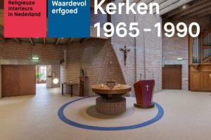 Kerken 1965-1990 Religieuze interieurs in Nederland